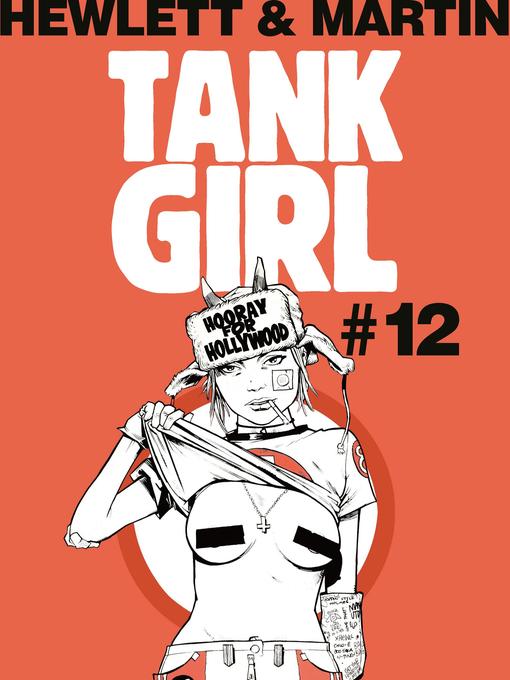 Title details for Tank Girl Classics (2012), Issue 12 by Alan Martin - Available